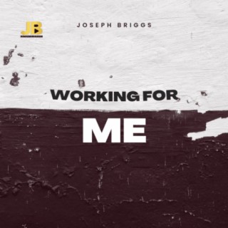 Working For Me lyrics | Boomplay Music