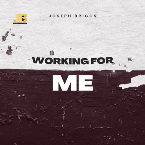 Working For Me | Boomplay Music