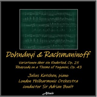 Dohnányi & Rachmaninoff: Variationen Über Ein Kinderlied, OP. 25 - Rhapsody on a Theme of Paganini, OP. 43
