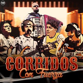 Corridos Con Fuerza