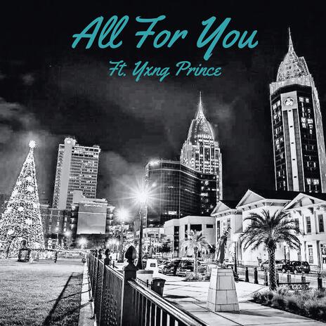 All For You (Remastered) ft. Yxng Prince | Boomplay Music