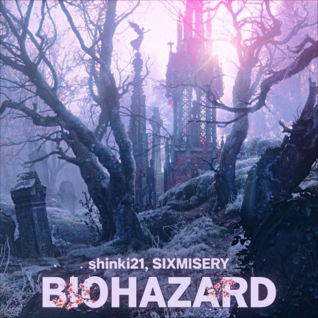 BIOHAZARD ft. SIXMISERY | Boomplay Music