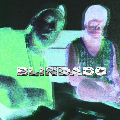 Blindado ft. Psycho Ng | Boomplay Music