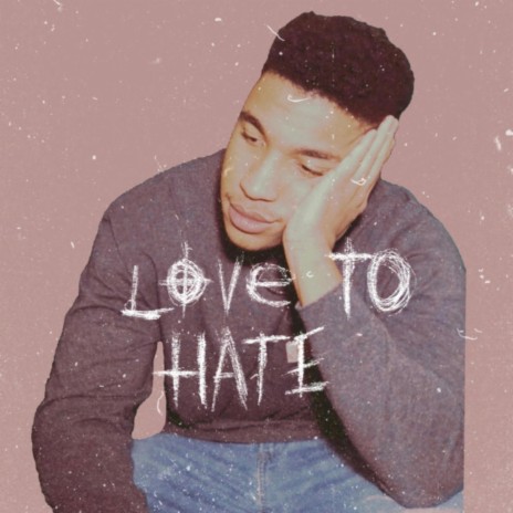 Love to Hate | Boomplay Music