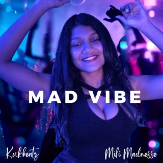 Mad Vibe lyrics | Boomplay Music