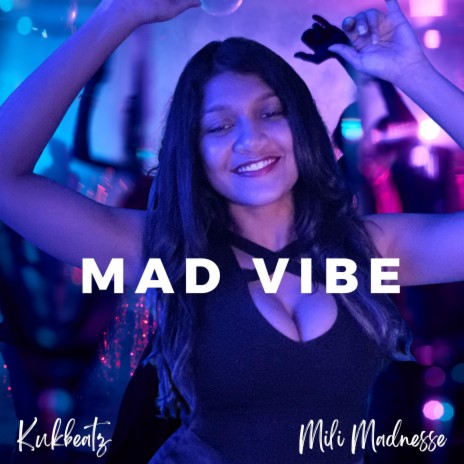 Mad Vibe | Boomplay Music