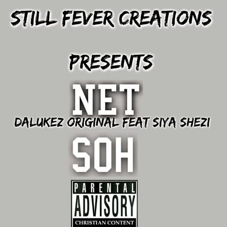 Net Soh ft. Siya Shezi | Boomplay Music