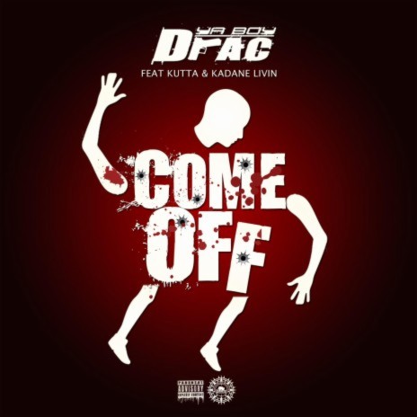 Come Off ft. Kutta & Kadane Livin' | Boomplay Music