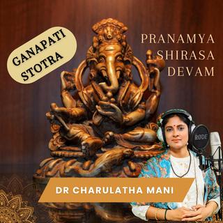 Pranamya Shirasa Devam Ganapati Stotra