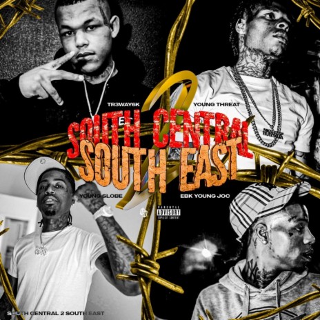 South Central 2 South East (feat. YoungThreat) | Boomplay Music