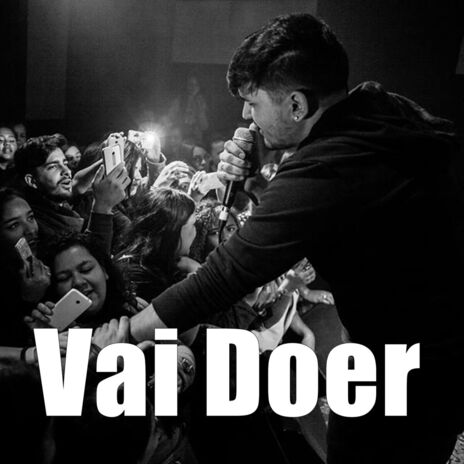 Vai Doer | Boomplay Music