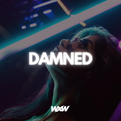 Damned | Boomplay Music