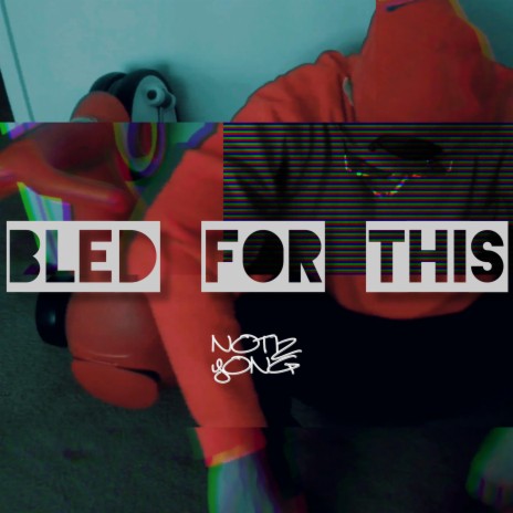 Bled For This | Boomplay Music