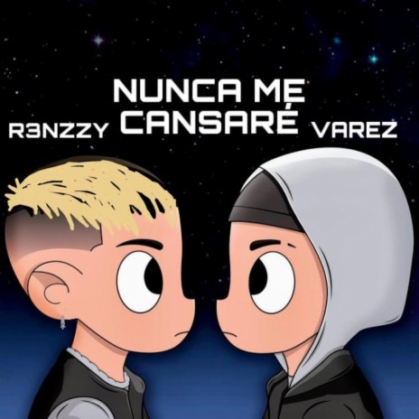 Nunca Me Cansaré ft. R3nzzy | Boomplay Music