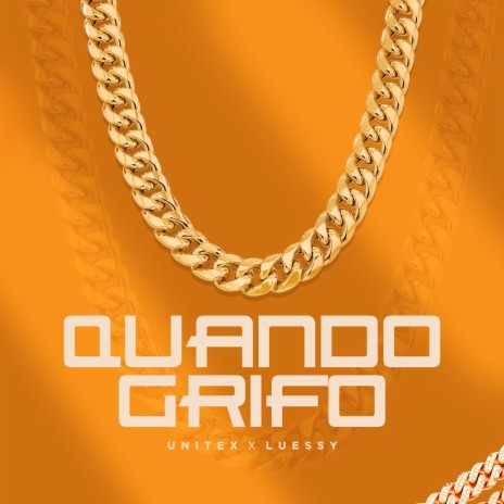 Quando Grifo ft. Luessy | Boomplay Music