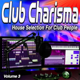 Club Charisma ,vol.3 - House Selection for Club People