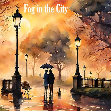 Fog in the City | Boomplay Music