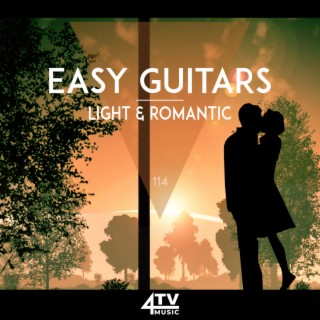 Easy Guitars - Light & Romantic