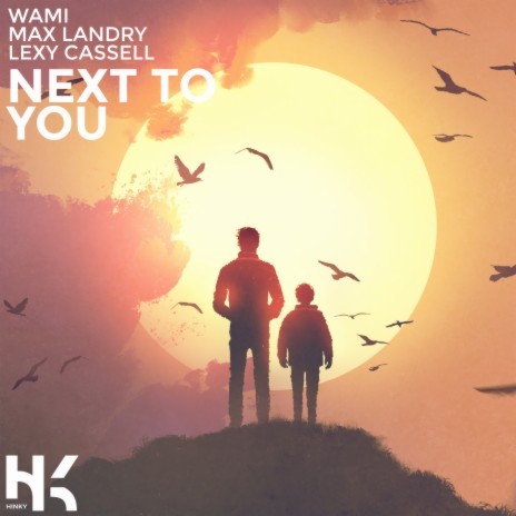 Next To You ft. Max Landry & Lexy Cassell