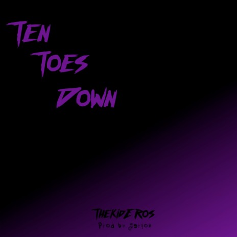 Ten Toes Down | Boomplay Music