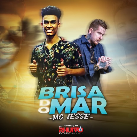 Brisa do Mar ft. Mc Jessé | Boomplay Music