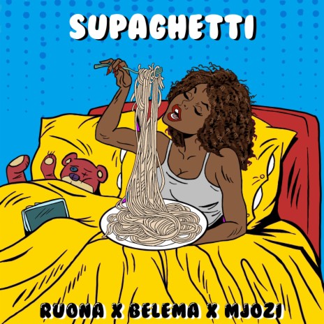 Supaghetti ft. Belema & Mjozi | Boomplay Music