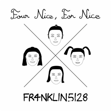 Four Nice, For Nice | Boomplay Music