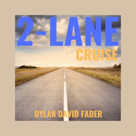 2-Lane Cruise | Boomplay Music