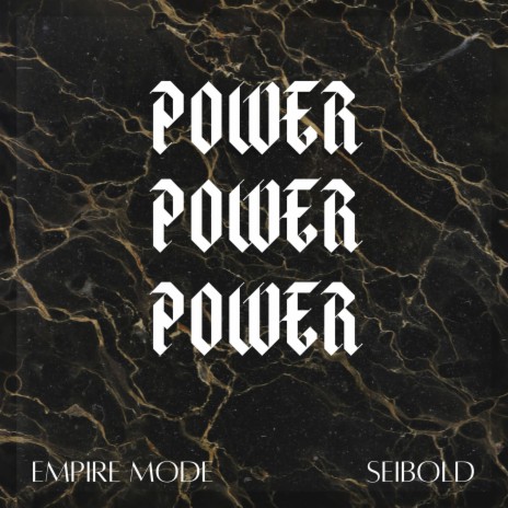 Power, Power, Power ft. EMPIRE MODE | Boomplay Music
