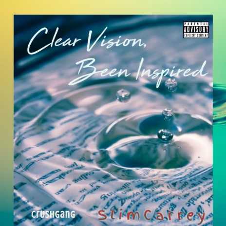 Clear Vision, Been Inspired