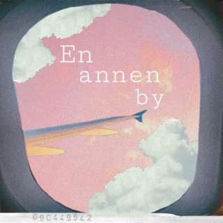 En annen by lyrics | Boomplay Music