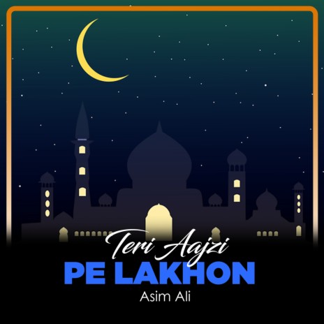 Teri Aajzi Pe Lakhon | Boomplay Music