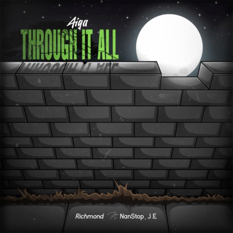 Through It All (feat. Nanstop & J.E.) | Boomplay Music