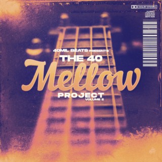 THE 40 MELLOW PROJECT, Vol. 2