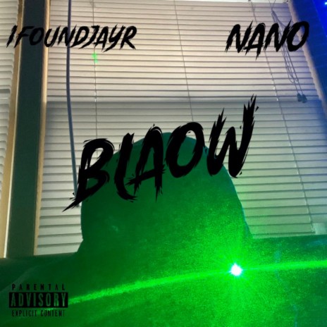 IFoundJayR-BLAOW ft. Nan0 | Boomplay Music