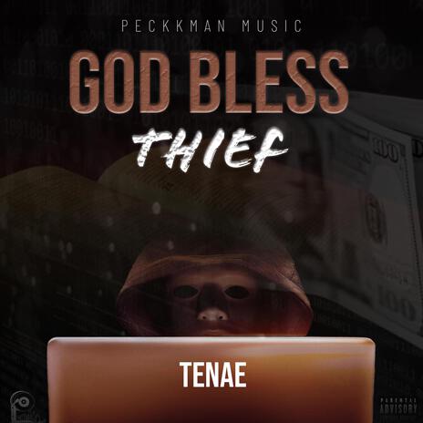 God Bless Thief ft. Peckk | Boomplay Music