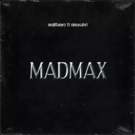 Mad Max ft. nimasabri