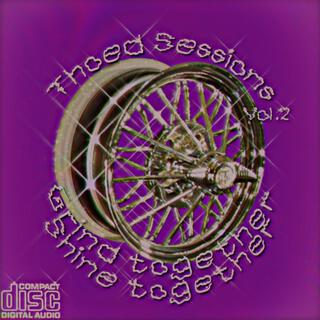 Thoed Sessions Volume 2 : Grind Together Shine Together