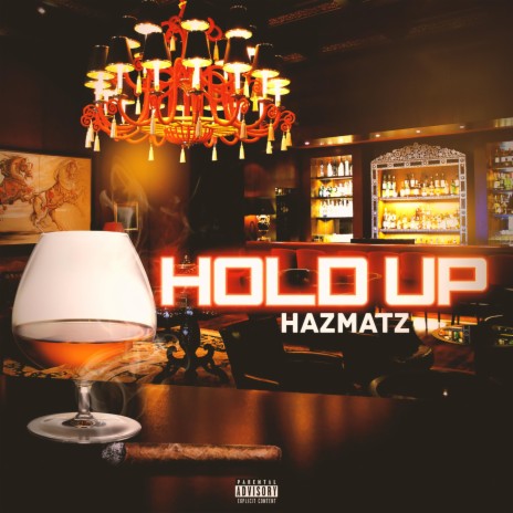 HOLD UP (feat. Navy & Shawn D-ZYN Raynor) | Boomplay Music