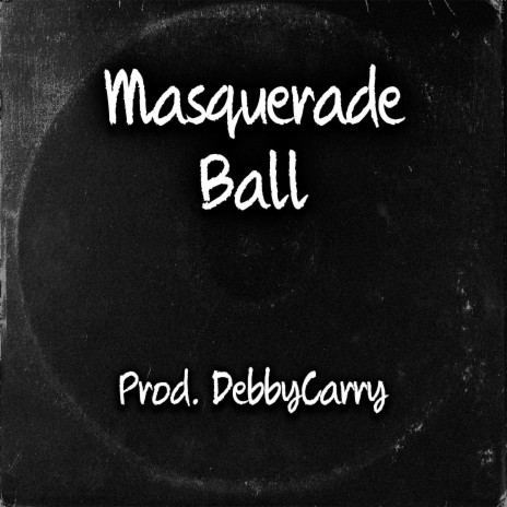 Masquerade Ball | Boomplay Music