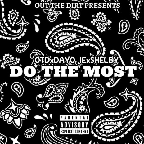 Do the Most (feat. Ie Shelby) | Boomplay Music