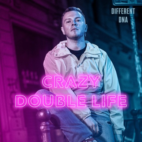 Crazy Double Life | Boomplay Music