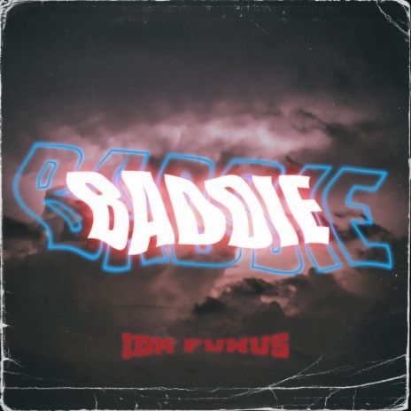 Baddie | Boomplay Music