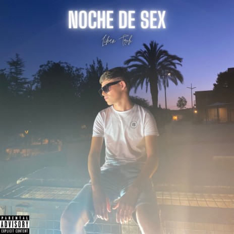 Noche De Sex | Boomplay Music