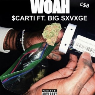 Woah (feat. Big Sxvxge)