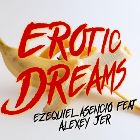 Erotic Dreams | Boomplay Music