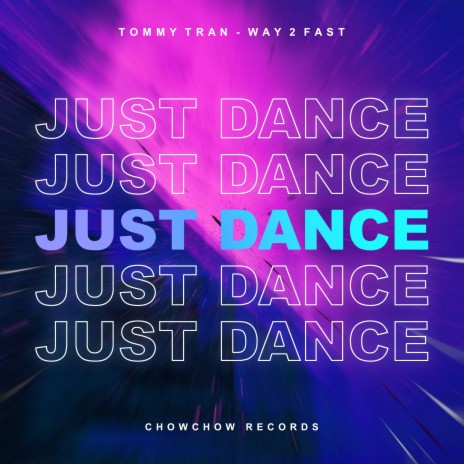 Just Dance (Techno) ft. Way 2 Fast | Boomplay Music