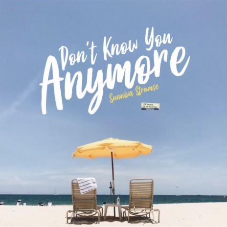 Don't Know You Anymore | Boomplay Music