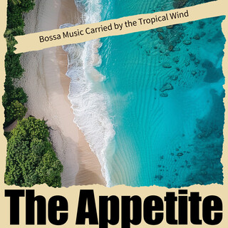 Bossa Music Carried by the Tropical Wind