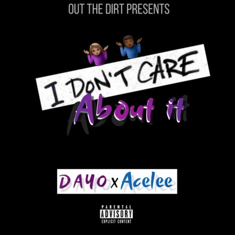 i Don't Care About it (feat. Acelee) | Boomplay Music